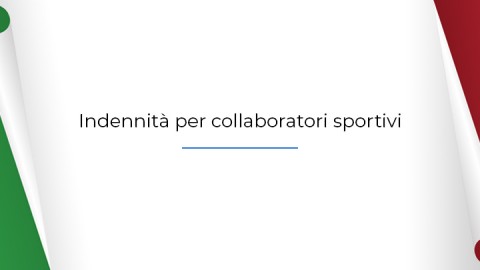 DECRETO per l’indennità per Collaboratori Sportivi e Amministrativo-gestionali [Decreto Cura Italia – art.96]